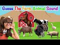 Guess The Farm Animal Sound with Soso | Educational Videos for Kids