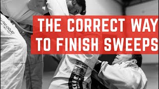 The Correct Way To Finish A Sweep In BJJ