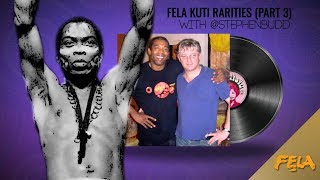 Fela Kuti Rarities (Part 3) with @stephenbudd