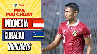Highlights Indonesia VS Curacao Fifa Match Day