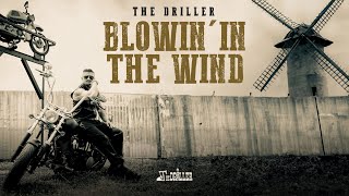 THE DRILLER - Blowin' in the Wind | @BobDylan Cover