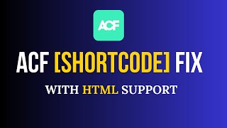 Fix [acf field="field_name"] Shortcode not working issue + HTML Supports