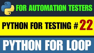 Python for Testers #22 | For Loop