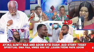 Asu Aunte Naa and Adom Kyei Duah ,s@d story today Prophetess create confusion on Mother and Daughte