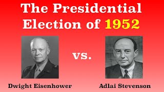 The American Presidential Election of 1952