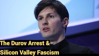 Live #783 - The Durov Arrest \u0026 Silicon Valley Fascism