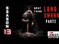 Long Sword Gameplay Montage /Uzun Kılıç /Conqueror's Blade Season 13