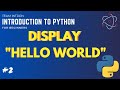 🐍First Python Program | 'HELLO WORLD'