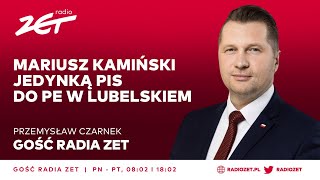 Przemysław Czarnek: Mariusz Kamiński jedynką PiS do PE w Lubelskiem