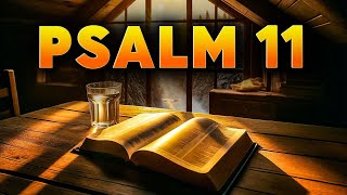 Psalm 11 : Most Powerful Prayer in the Bible With Teachings