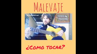 MALEVAJE (TANGO) ¿COMO TOCAR?