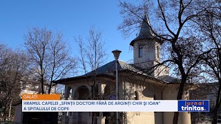 Hramul Capelei „Sfinţii Doctori fără de arginţi Chir şi Ioan” a Spitalului de Copii din Galați