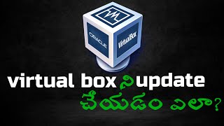 Updating virtual box with already installed virtual machines