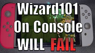 Wizard101 Console Edition Is GOING To Fail