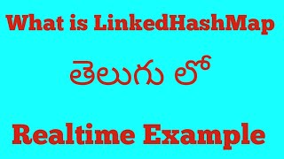 What is LinkedHashMap in java(Telugu)