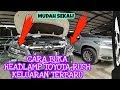 CARA BUKA HEADLAMP TOYOTA RUSH | 2018 MODEL ANYAR