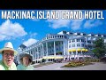 Grand Hotel Mackinac Island Complete Walkthrough / Room Review / Worlds largest Front Porch 2023