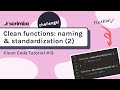 Clean Functions: Naming & Standardization #2 | Clean Code Tutorial