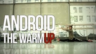 Cinematic - Android | The Warm Up