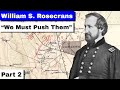 William S  Rosecrans, Part 2 | 