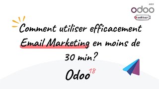 Comment utiliser efficacement Email Marketing en moins de 30 min?