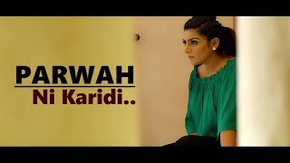 Parwah Ni Karidi: Rupinder Handa | Dance Song | New Punjabi Song | Lyrics |Latest Punjabi Songs 2018