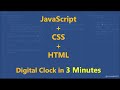 3 Minutes | JavaScript + HTML + CSS Digital Clock