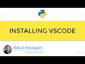 Python: VSCODE Installation and Python/Django Virtual Environment Activation Guide
