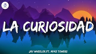 La Curiosidad - Jay Wheeler ft Myke Towers | (Letra/Lyrics) | Pancake Music