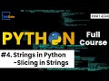 #4 String Slicing in Python (With Examples) | Python Tutorial For Beginners | TekSlate