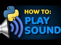 How to Play Sound in Python (VERY EASY)