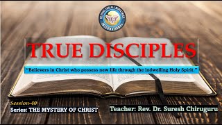 Word and Worship with Dr. Suresh Chiruguru - Sermon: True Disciples