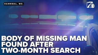 Body of missing Hannibal man found after two-month search