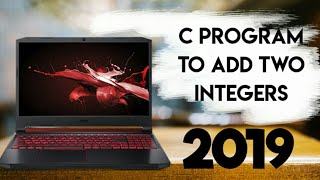 C PROGRAM To Add Two Integers using Codeblocks