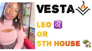 🔥VESTA in LEO ♌️ or 5th HOUSE 🏡 // Inner Flame // Natal Chart// Astrology // #vesta #Astrology