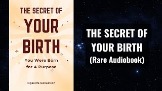 The Secret of Your Birth - You Were Born for A Purpose Audiobook