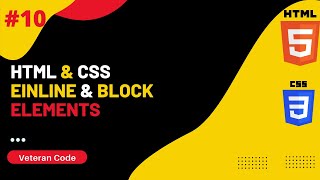Html Inline & Block Elements | Html CSS Tutorials #10