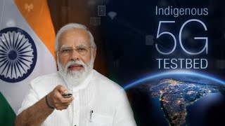 Indigenous 5G Testbed: India poised to play leading role in shaping future of telecom technology