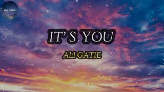 Ali Gatie - It's You (Lyrics)