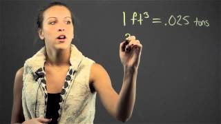 How to Convert the Measurement of Cubic Feet to Tons : Math Lessons \u0026 Tips