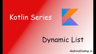 Android tutorial on dynamic list || Dynamic Lists