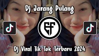 DJ JARANG PULANG TERBARU DJ TIAP MALAM ABANG GAK PULANG PULANG VIRAL TIK TOK 2024