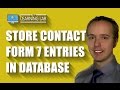 Contact Form 7 DB - Save Submissions To Your WordPress Database | Contact Form 7 Tutorials Part 16 Contact Form 7 DB - Save Submissions To Your WordPress Database | Contact Form 7 Tutorials Part 16