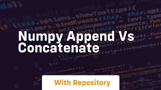 numpy append vs concatenate