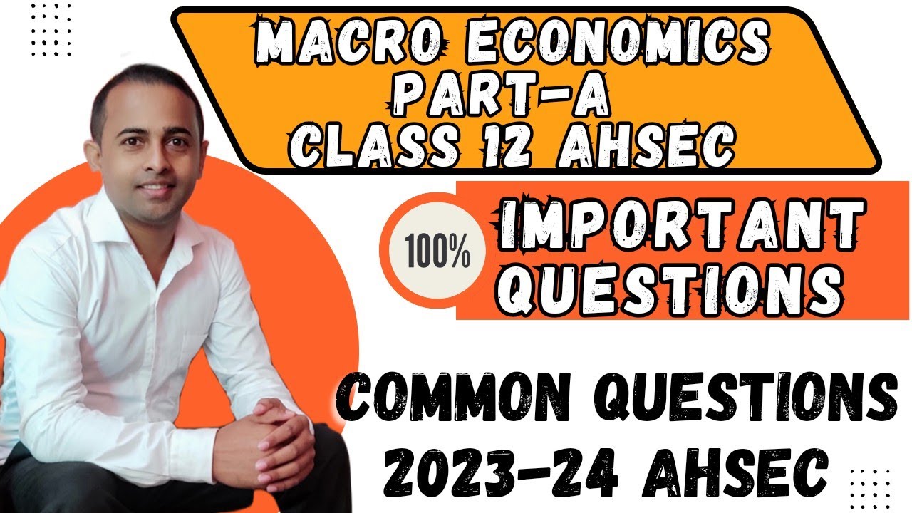 Hs 2nd Year Economics Important Question Answer 2024 Ahsec |PART-A ...