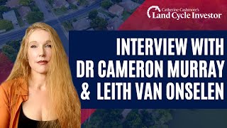 Land Cycle Investor - Interview with Dr Cameron Murray and Leith Van Onselen