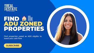 How to Find Properties Zoned for Accessory Dwelling Units (ADU)