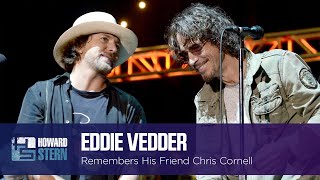 Eddie Vedder Remembers Chris Cornell