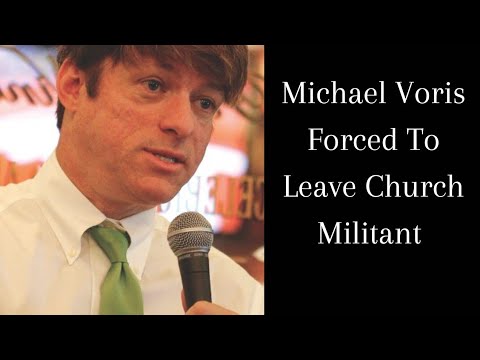 Michael Voris Forced To Leave Church Militant