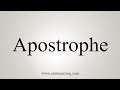 How To Say Apostrophe